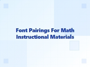 Masterful Font Pairings for Mathematical Guides