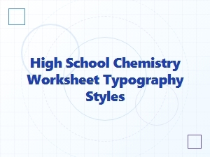 Designing Clear Chemistry Worksheets Through Typography