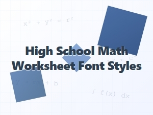Essential Fonts for High School Math Worksheets